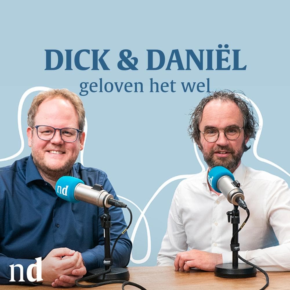 Dick & Daniël Geloven het Wel
