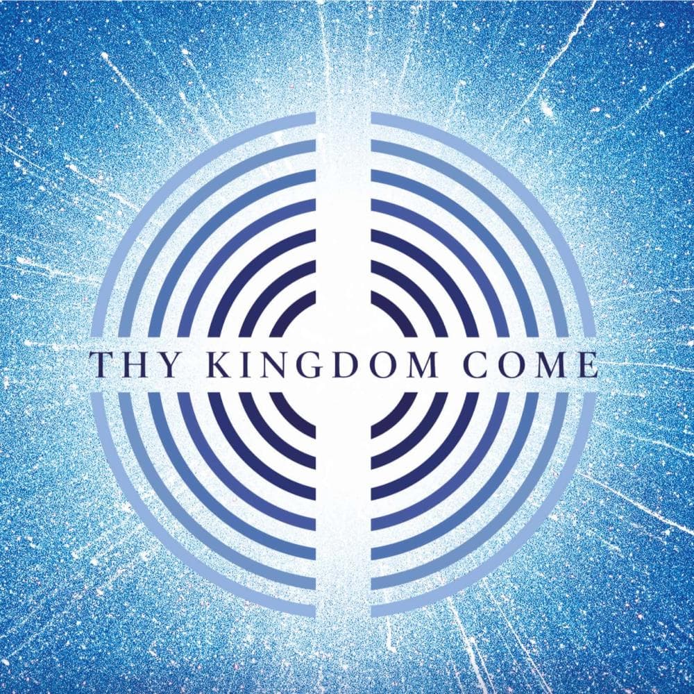 Thy Kingdome Come